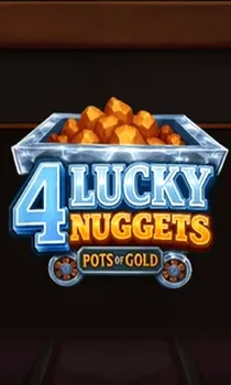 4 Lucky Nuggets